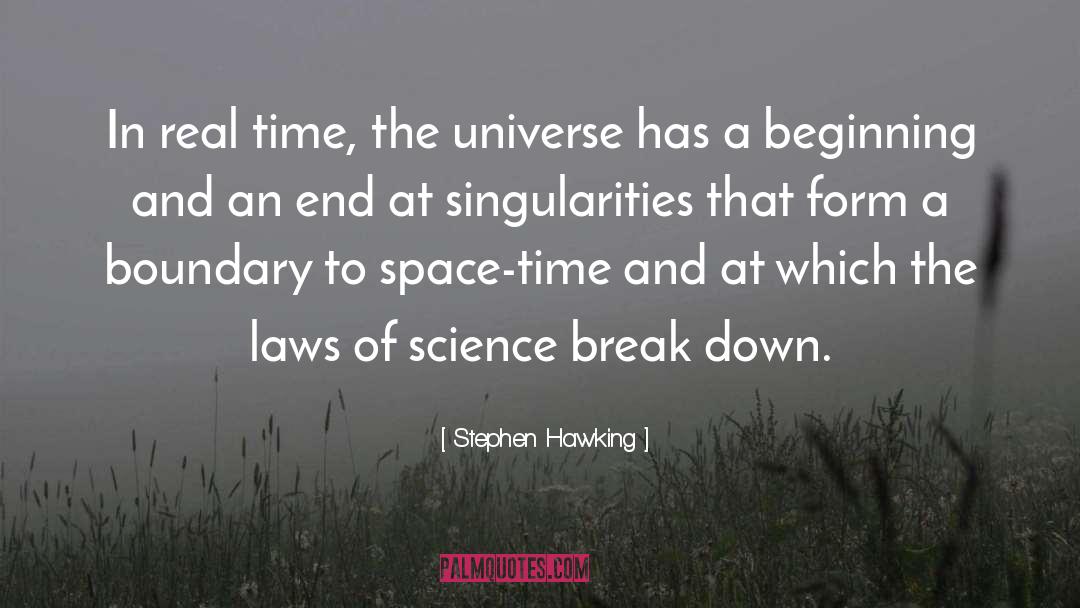 Break Down quotes by Stephen Hawking