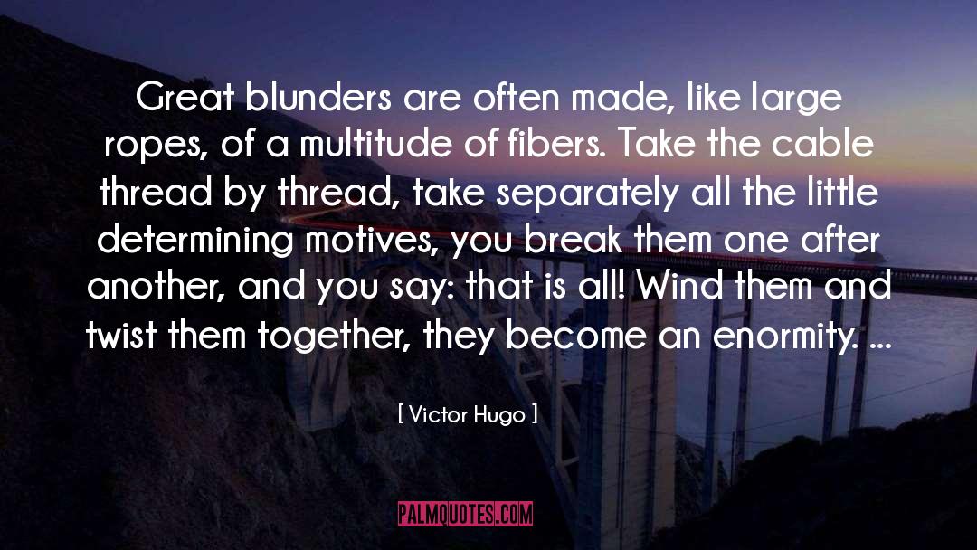 Break Even quotes by Victor Hugo