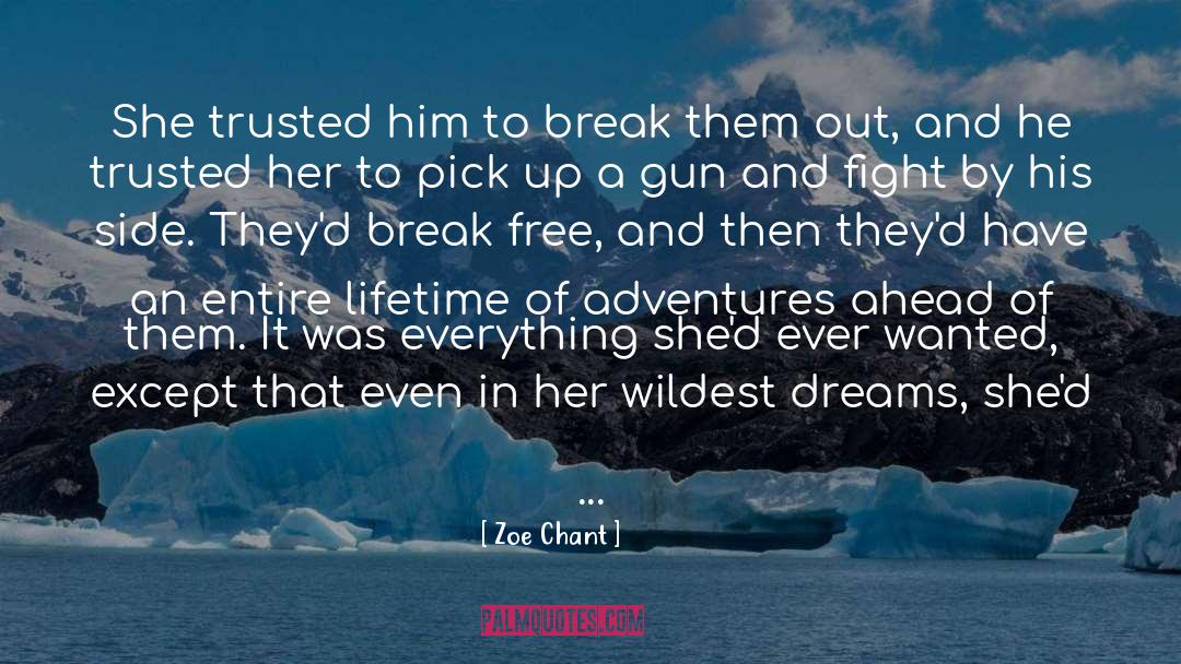 Break Free quotes by Zoe Chant