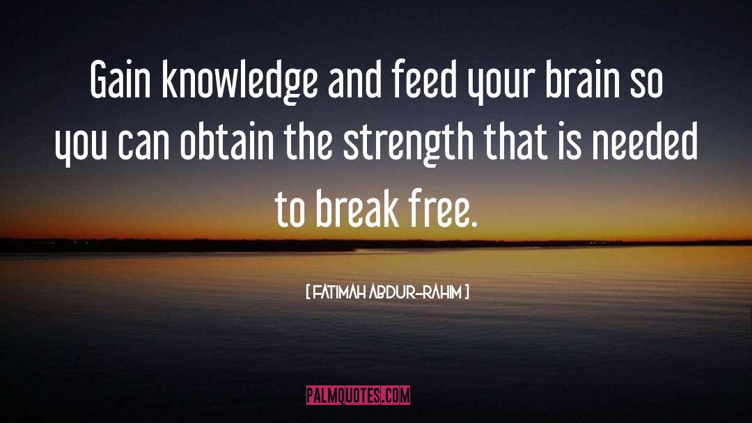 Break Free quotes by Fatimah Abdur-Rahim