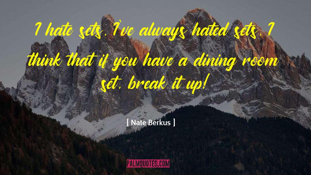 Break It quotes by Nate Berkus