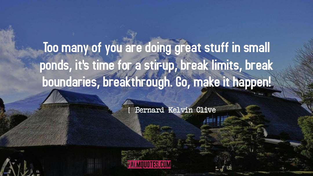 Break Limits quotes by Bernard Kelvin Clive