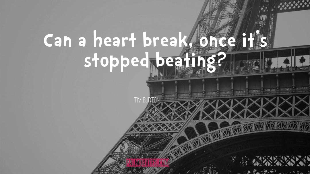 Break Lose quotes by Tim Burton