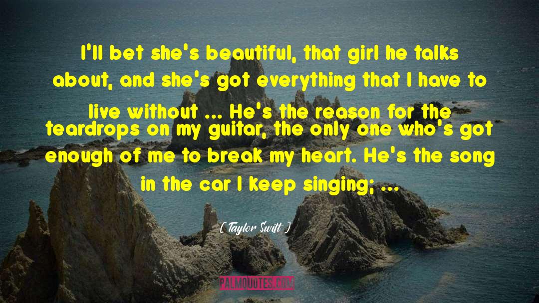 Break My Heart quotes by Taylor Swift