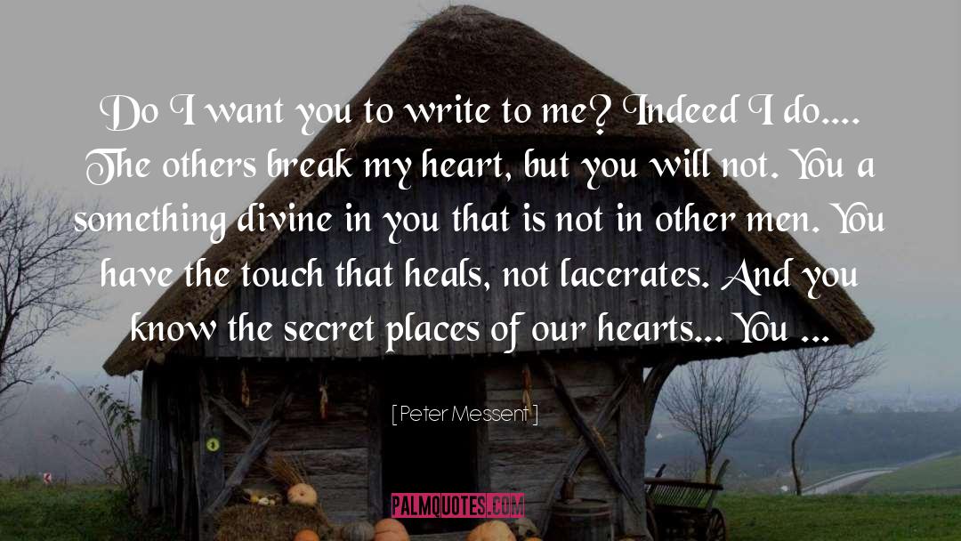 Break My Heart quotes by Peter Messent