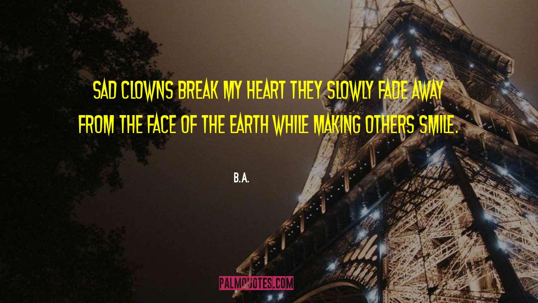 Break My Heart quotes by B.A.