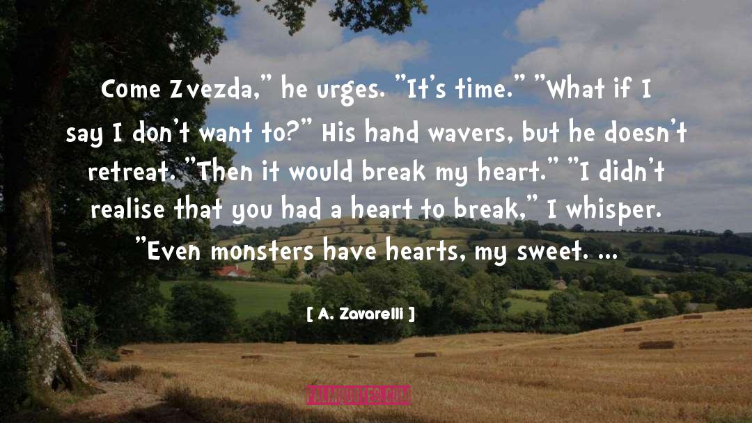 Break My Heart quotes by A. Zavarelli