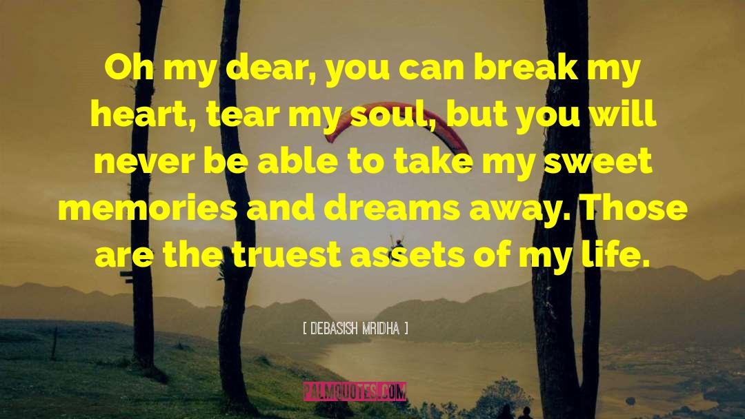 Break My Heart quotes by Debasish Mridha