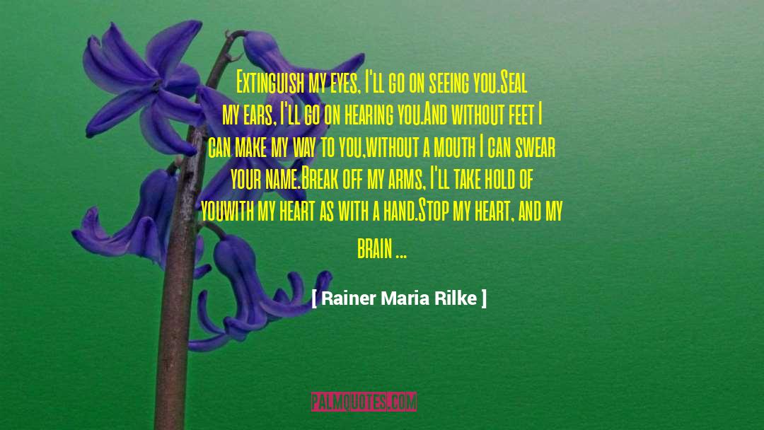 Break Off quotes by Rainer Maria Rilke