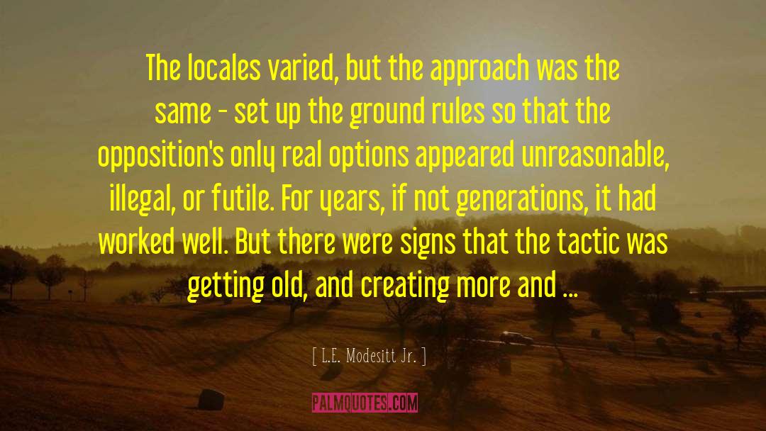 Break Rules quotes by L.E. Modesitt Jr.