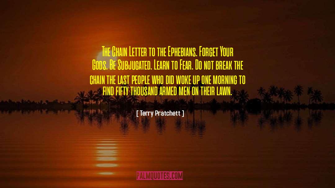 Break The Chain quotes by Terry Pratchett