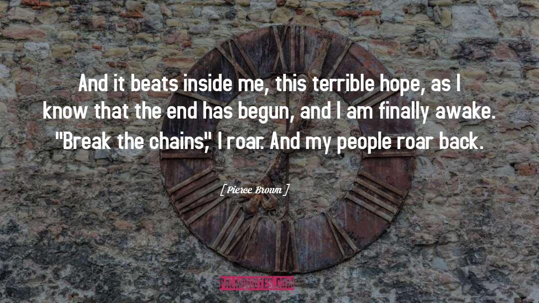 Break The Chains quotes by Pierce Brown