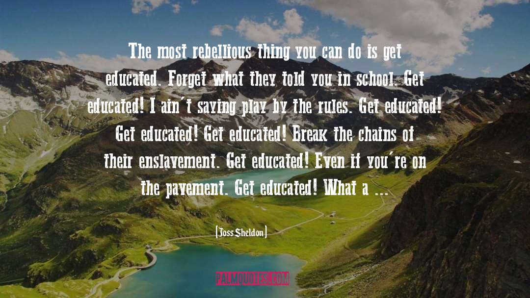 Break The Chains quotes by Joss Sheldon