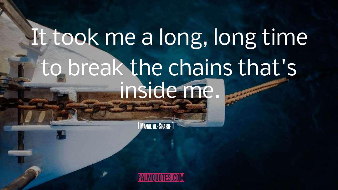 Break The Chains quotes by Manal Al-Sharif