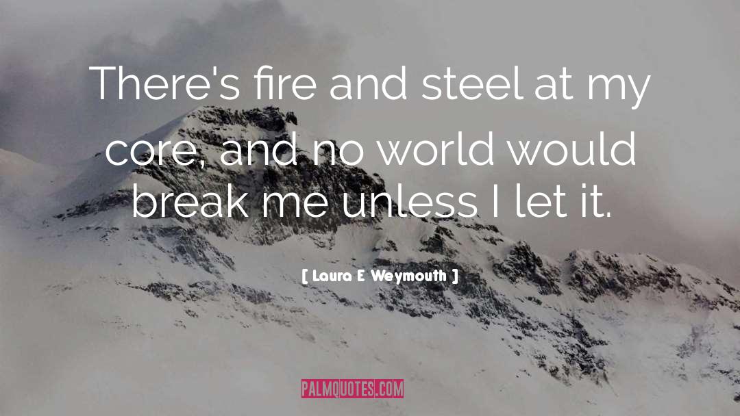 Break The Chains quotes by Laura E Weymouth