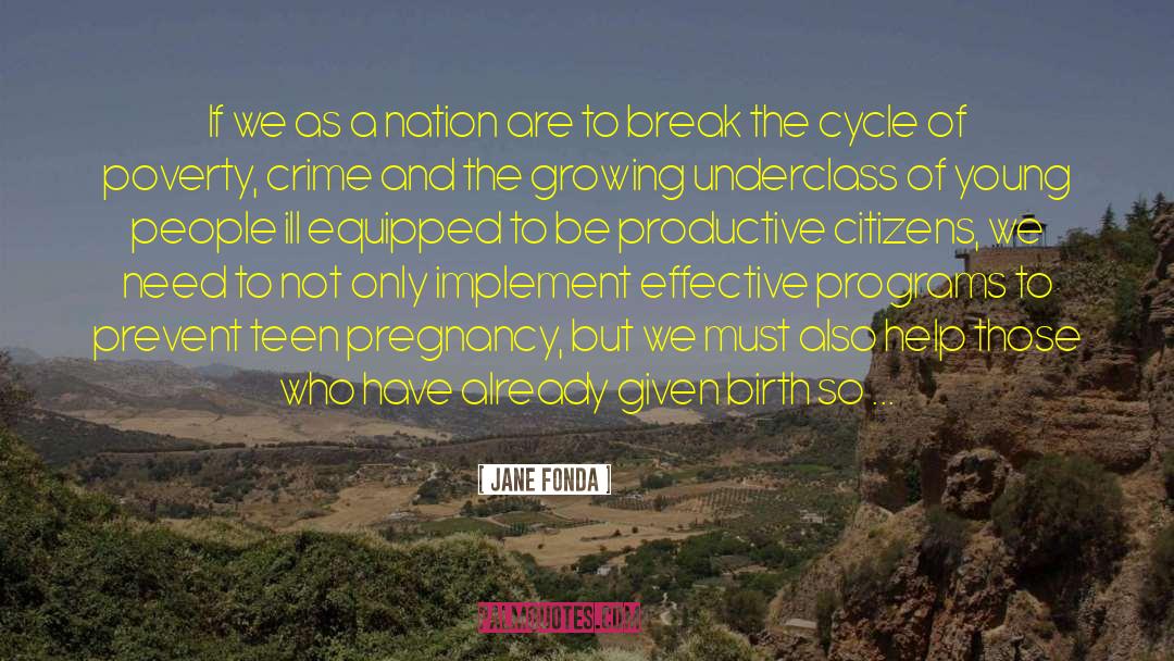 Break The Cycle quotes by Jane Fonda