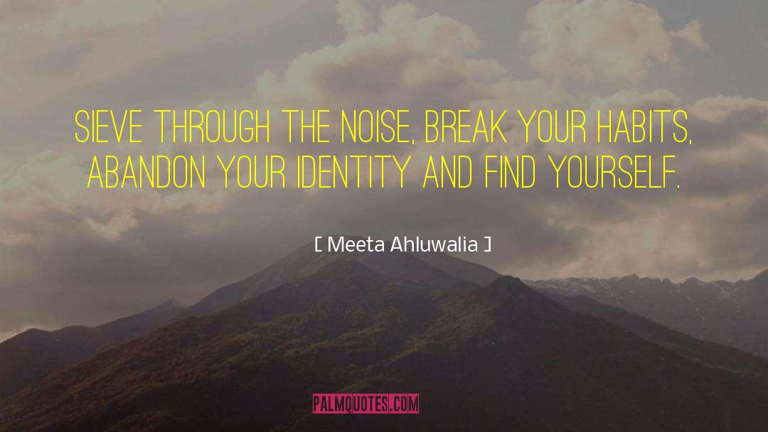 Break The Cycle quotes by Meeta Ahluwalia