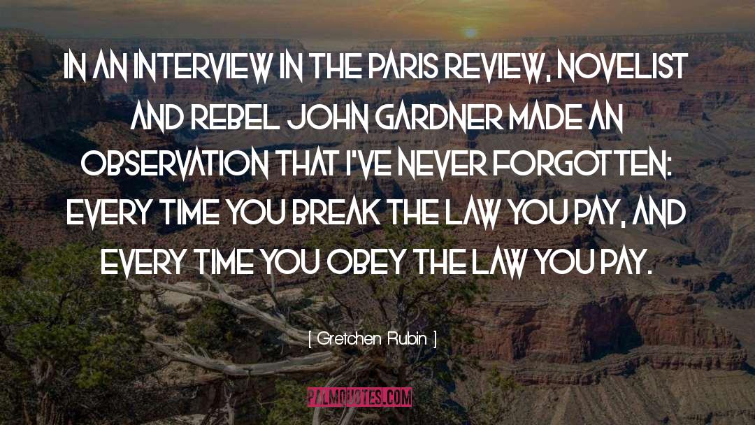 Break The Law quotes by Gretchen Rubin