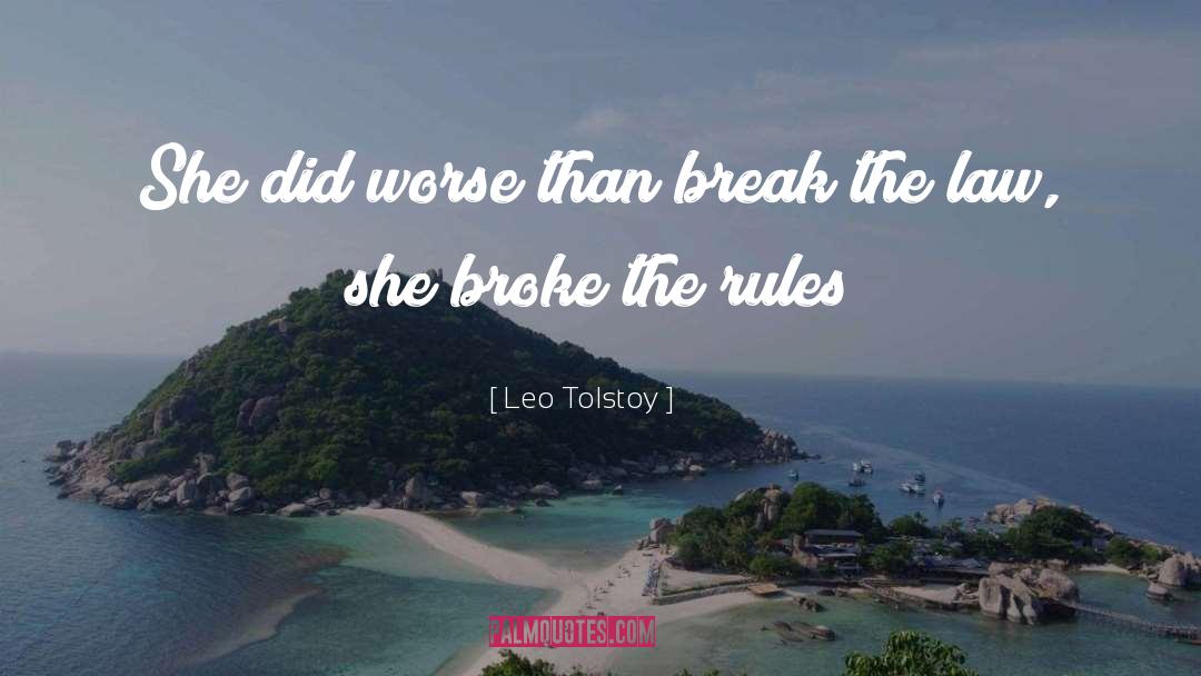 Break The Law quotes by Leo Tolstoy