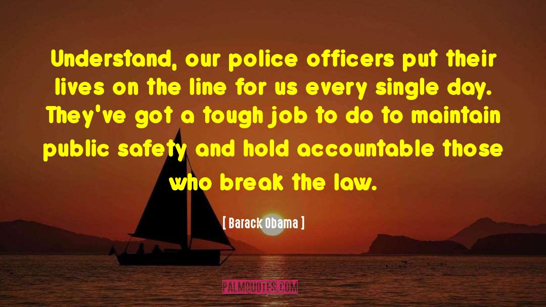 Break The Law quotes by Barack Obama