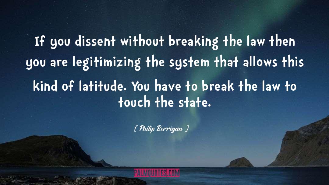 Break The Law quotes by Philip Berrigan