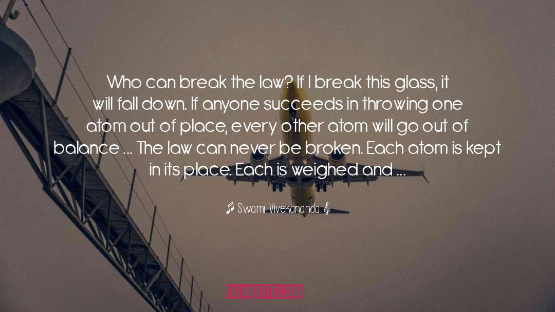Break The Law quotes by Swami Vivekananda