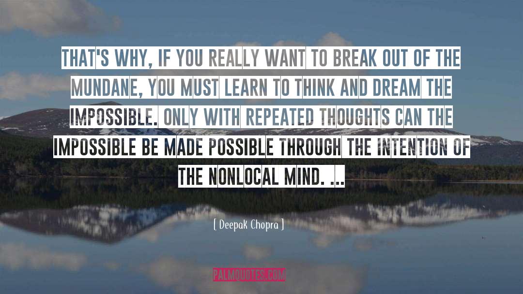 Break The Mold quotes by Deepak Chopra