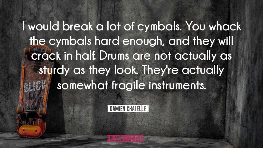 Break The Mold quotes by Damien Chazelle