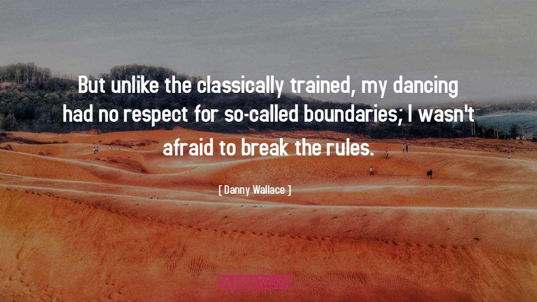 Break The Rules quotes by Danny Wallace