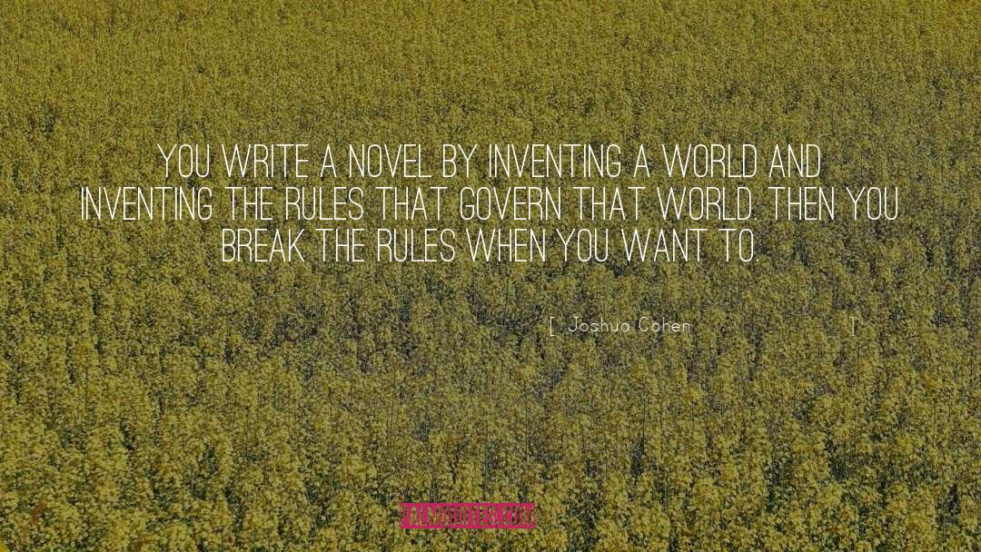 Break The Rules quotes by Joshua Cohen