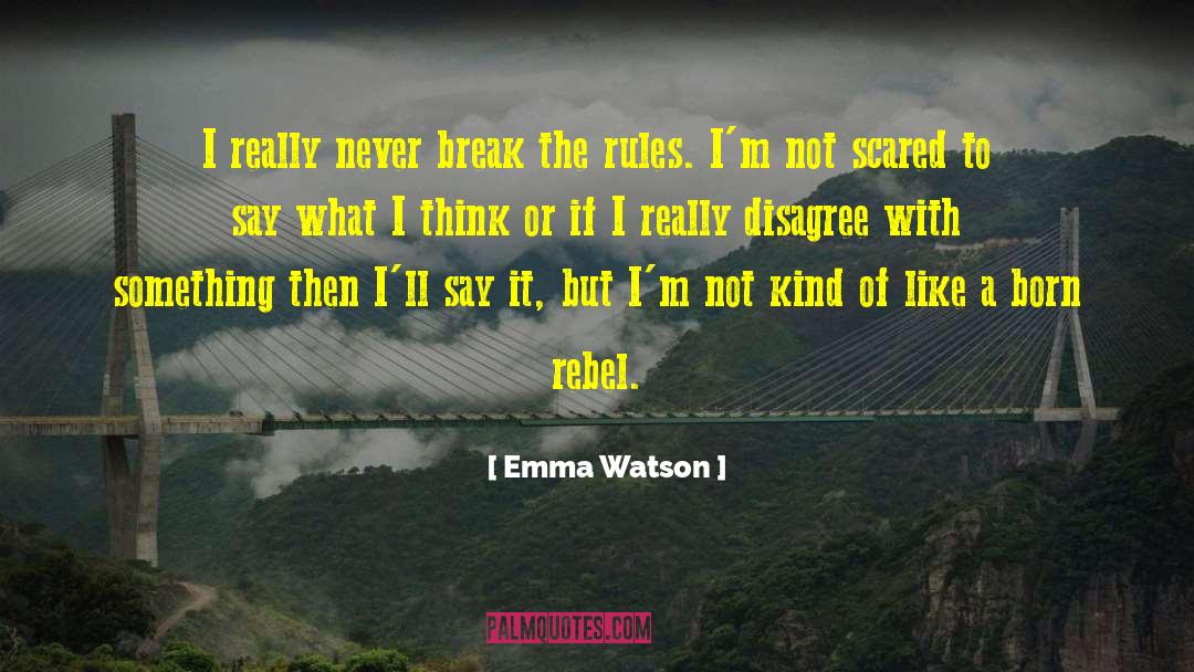 Break The Rules quotes by Emma Watson