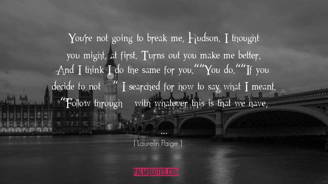 Break The Silence quotes by Laurelin Paige