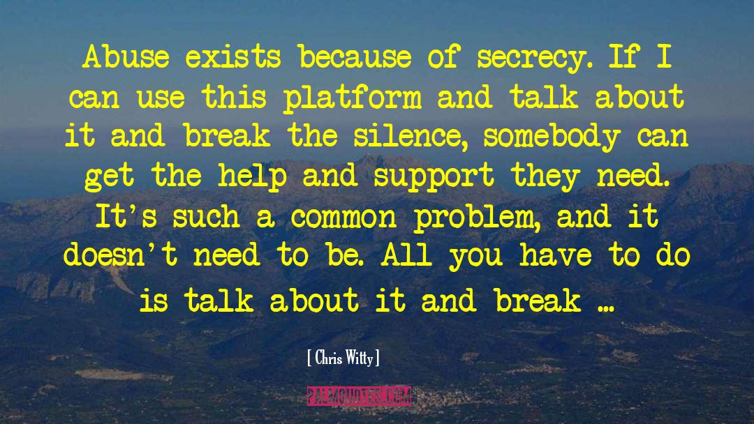 Break The Silence quotes by Chris Witty