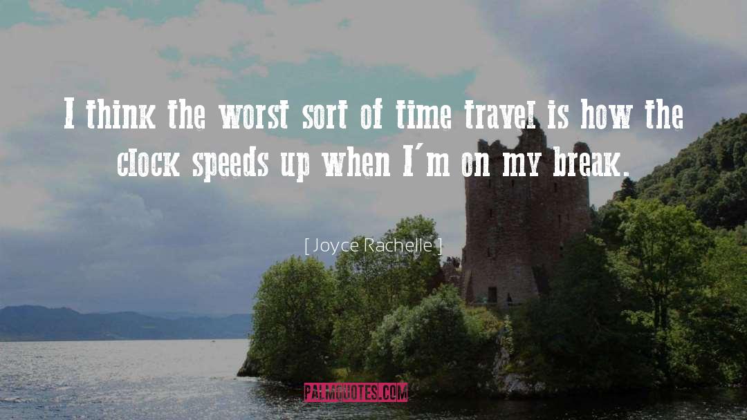 Break Time quotes by Joyce Rachelle