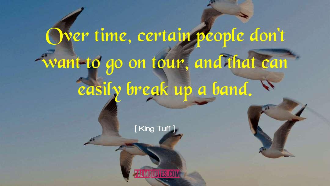 Break Up Inspirational quotes by King Tuff