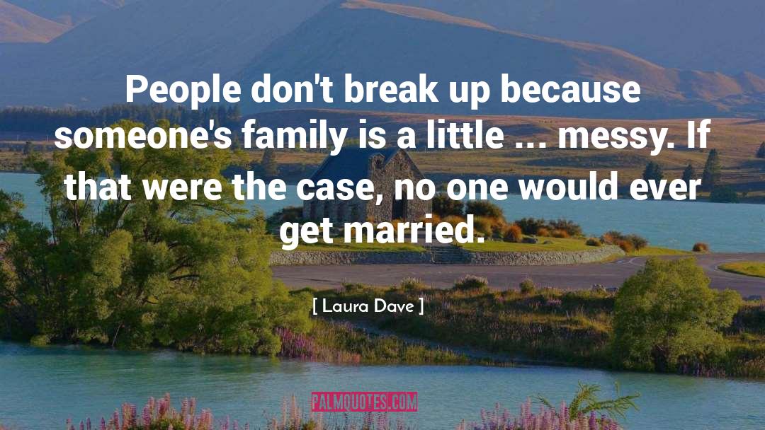 Break Up quotes by Laura Dave