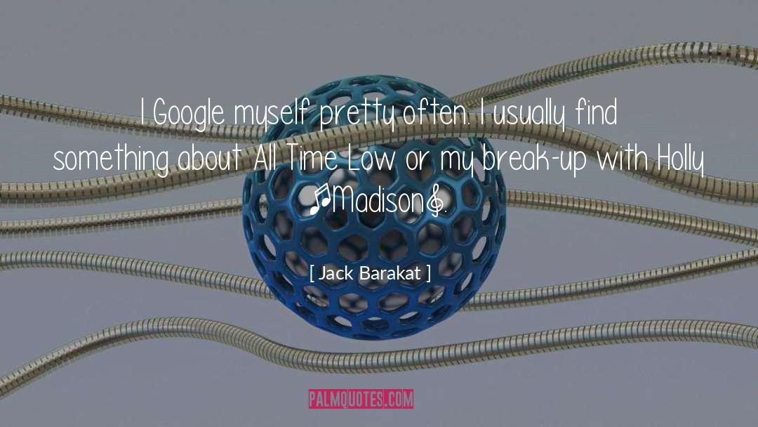 Break Up quotes by Jack Barakat