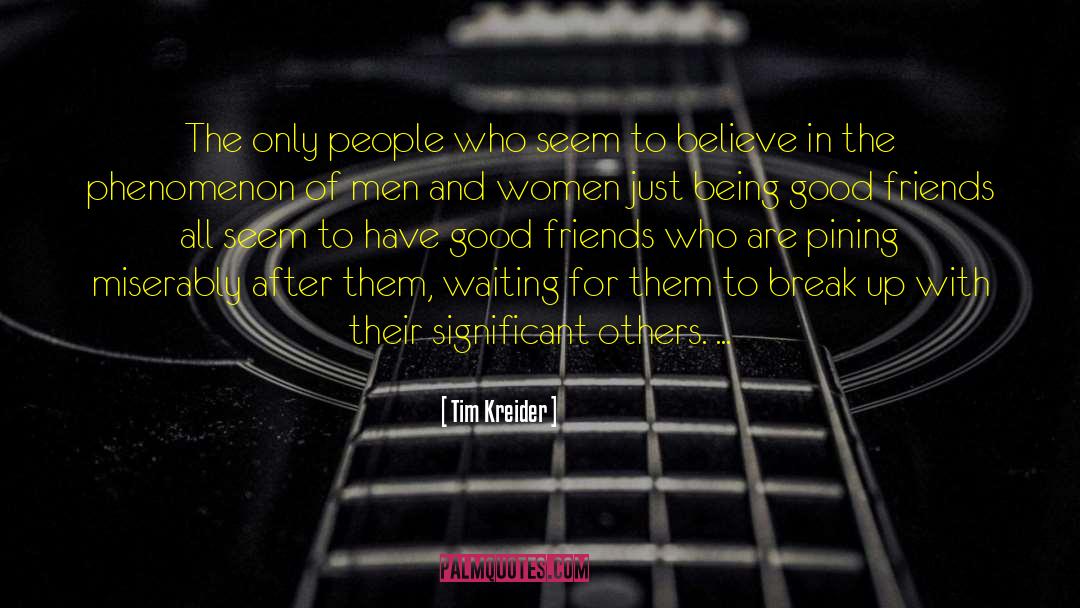 Break Up quotes by Tim Kreider