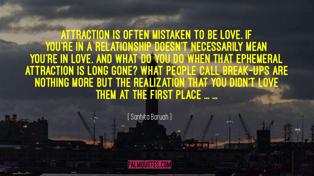 Break Ups quotes by Sanhita Baruah