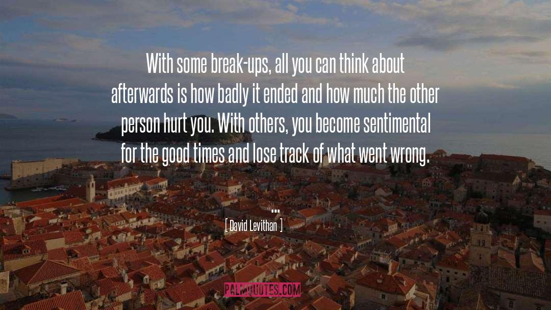Break Ups quotes by David Levithan