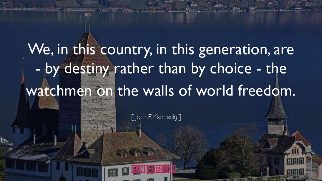 Break Walls quotes by John F. Kennedy