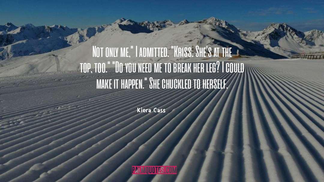 Break Walls quotes by Kiera Cass