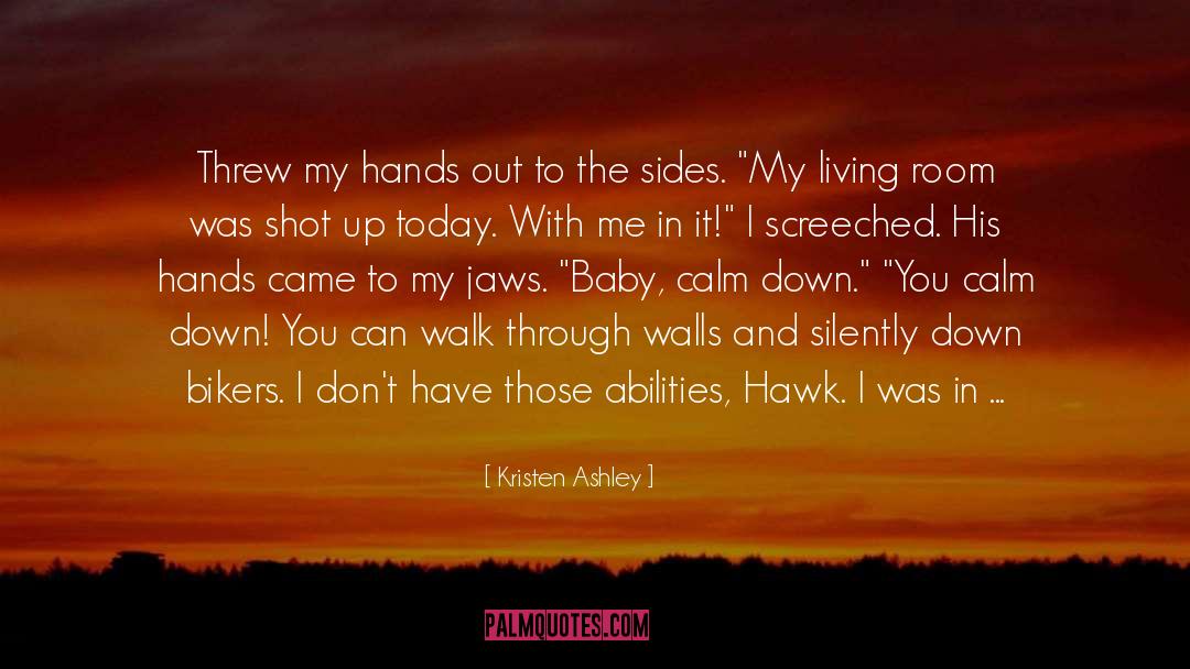 Break Walls quotes by Kristen Ashley