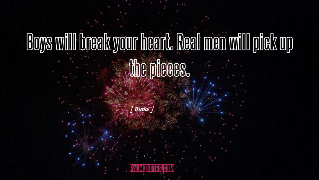 Break Your Heart quotes by Drake