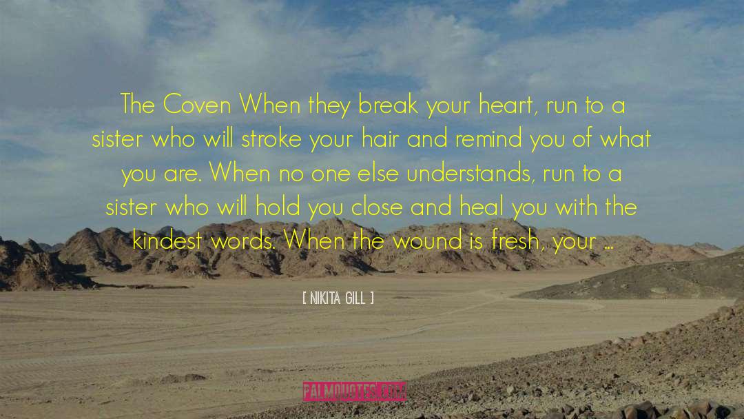 Break Your Heart quotes by Nikita Gill