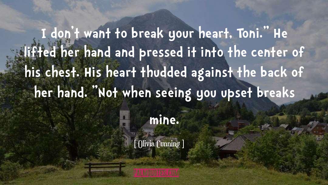 Break Your Heart quotes by Olivia Cunning