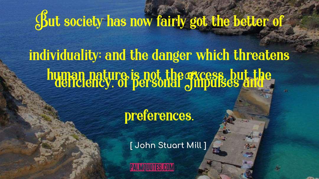 Breakdown Of Society quotes by John Stuart Mill