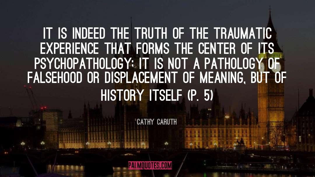 Breakdown Of Society quotes by Cathy Caruth