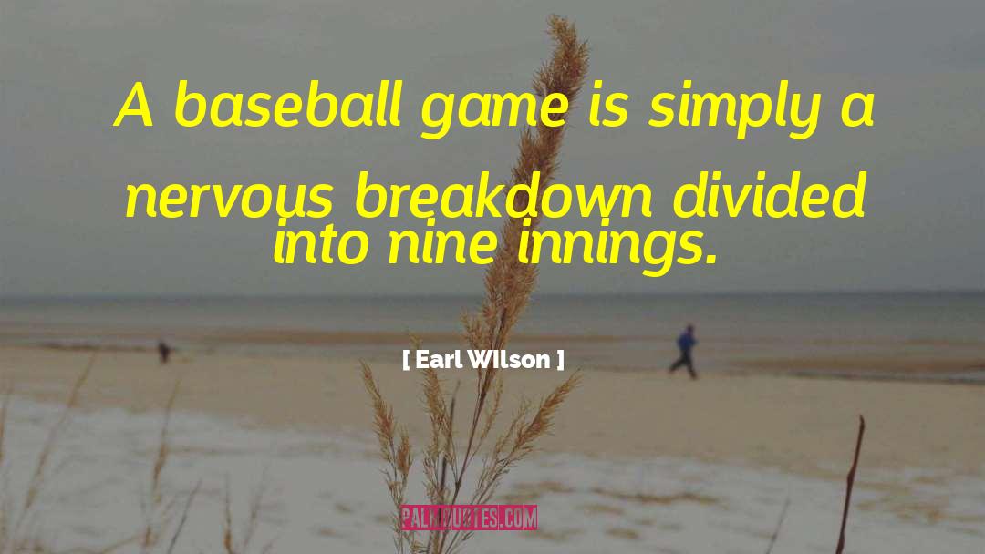 Breakdown quotes by Earl Wilson