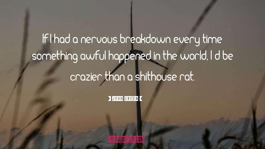 Breakdown quotes by John Green